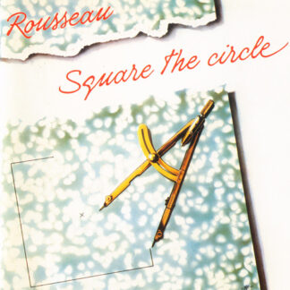 Square the Circle – Rousseau