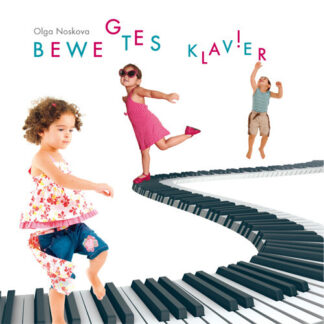 Bewegtes Klavier – Olga Noskova